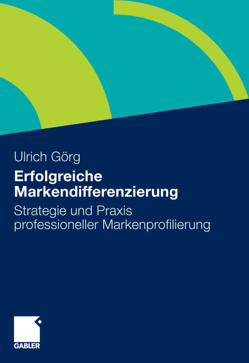 Book cover of Erfolgreiche Markendifferenzierung: Strategie und Praxis professioneller Markenprofilierung (2010)