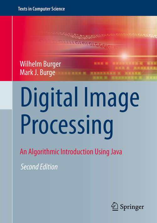Book cover of Digital Image Processing: An Algorithmic Introduction Using Java (2nd ed. 2016) (Texts in Computer Science)