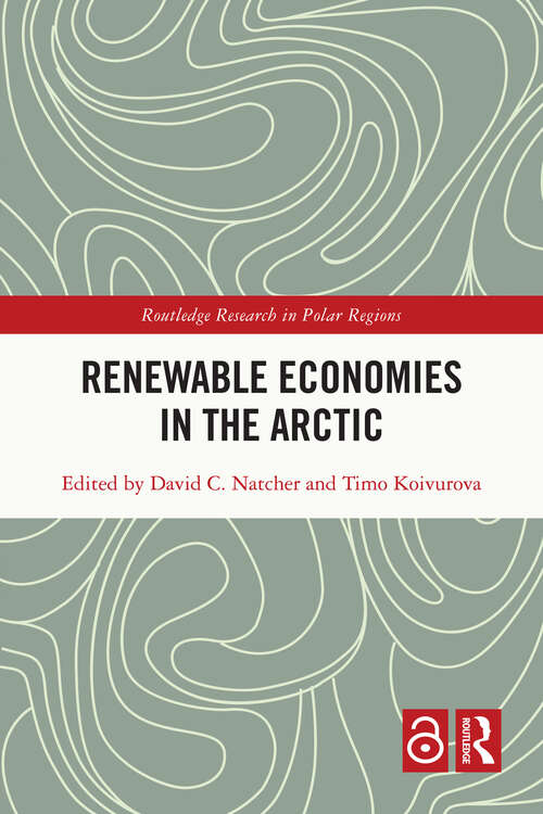 Book cover of Renewable Economies in the Arctic (Routledge Research in Polar Regions)