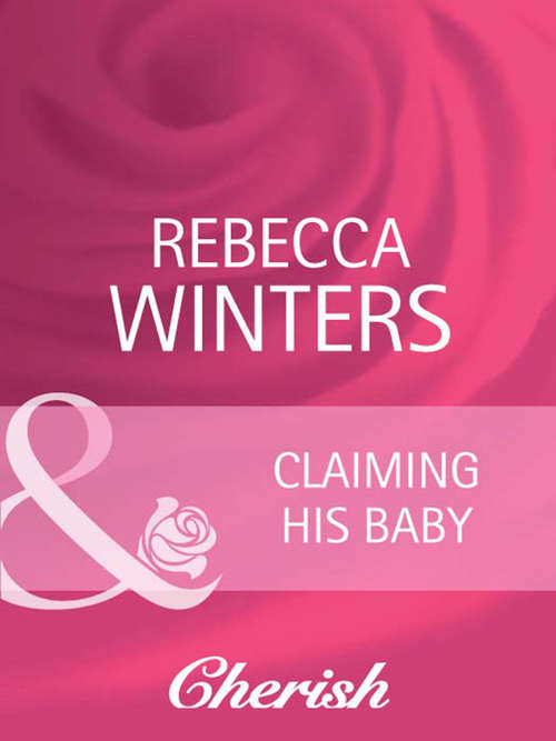 Book cover of Claiming His Baby (ePub First edition) (Ready for Baby #5)