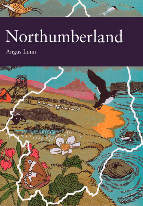 Book cover of Northumberland (ePub edition) (Collins New Naturalist Library #95)