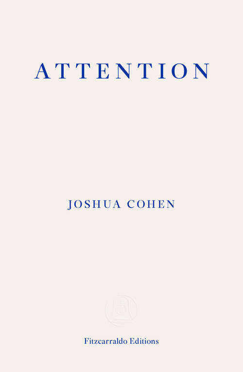 Book cover of Attention: Dispatches from a Land of Distraction