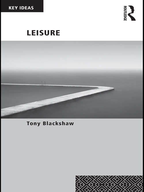 Book cover of Leisure (Key Ideas)