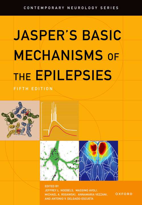 Book cover of Jasper's Basic Mechanisms of the Epilepsies (Contemporary Neurology Series)