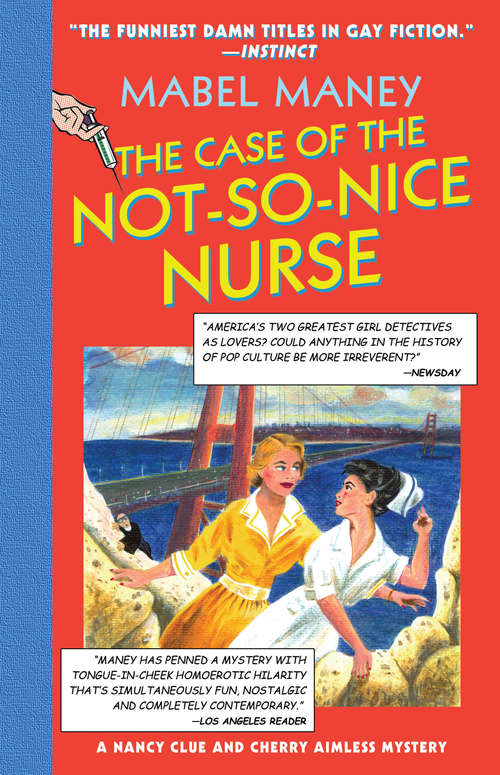 Book cover of The Case Of The Not-So-Nice Nurse (ePub First edition) (Mills And Boon Spice Ser.)