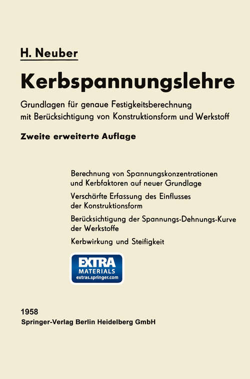 Book cover of Kerbspannungslehre: Grundlagen für genaue Festigkeitsberechnung mit Berücksichtigung von Konstruktionsform und Werkstoff (2. Aufl. 1958)