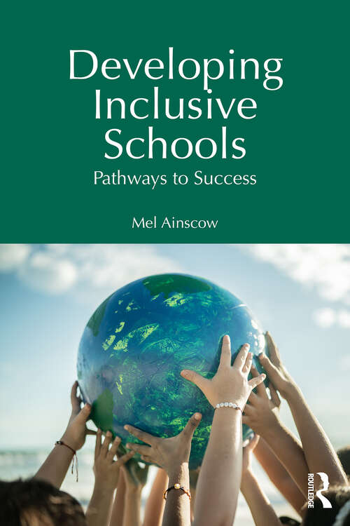 Book cover of Developing Inclusive Schools: Pathways to Success