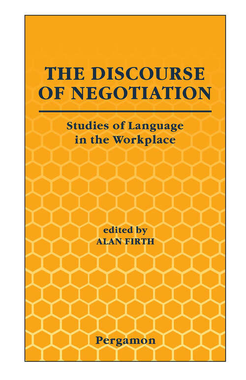 Book cover of The Discourse of Negotiation: Studies of Language in the Workplace