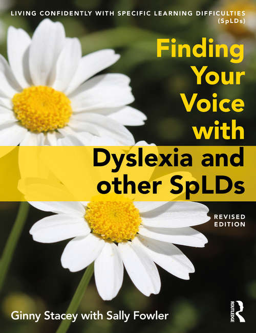 Book cover of Finding Your Voice with Dyslexia and other SpLDs (2)