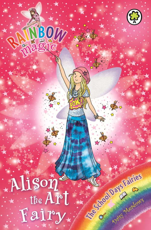 Book cover of Alison the Art Fairy: The School Days Fairies Book 2 (Rainbow Magic #2)