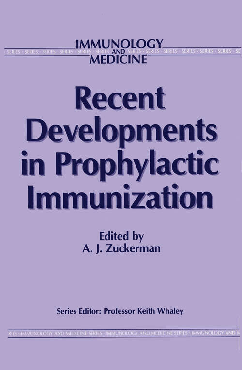 Book cover of Recent Developments in Prophylactic Immunization (1989) (Immunology and Medicine #12)