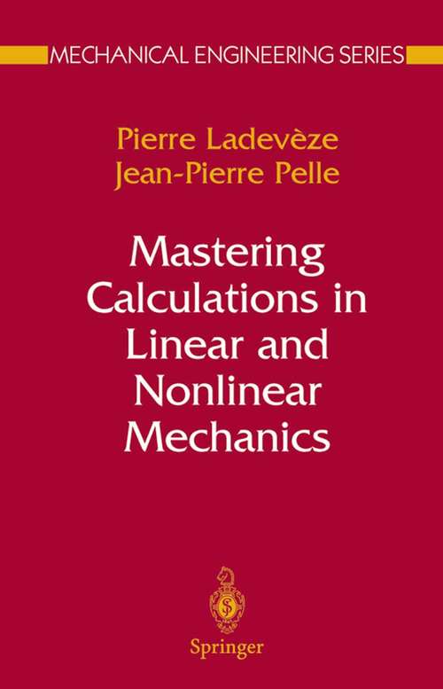 Book cover of Mastering Calculations in Linear and Nonlinear Mechanics (2005) (Mechanical Engineering Series)