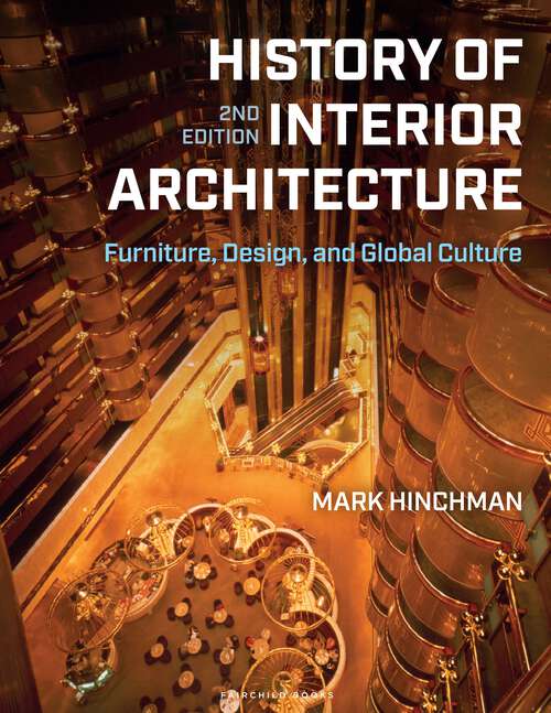 Book cover of History of Interior Architecture: Furniture, Design, and Global Culture - with STUDIO