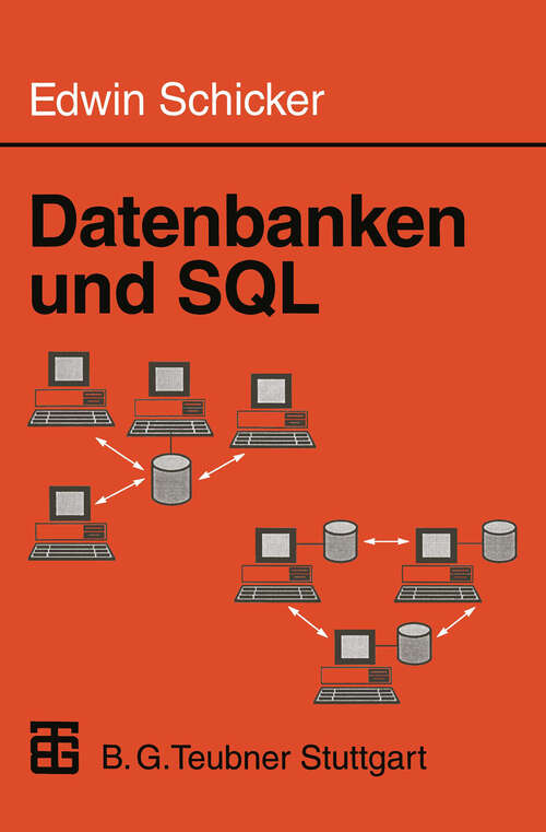 Book cover of Datenbanken und SQL: Eine praxisorientierte Einführung (1996) (Informatik & Praxis)
