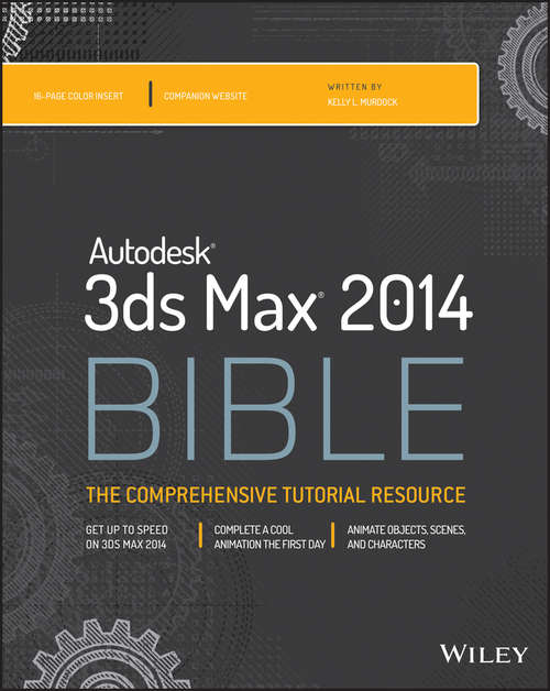 Book cover of Autodesk 3ds Max 2014 Bible (Bible)