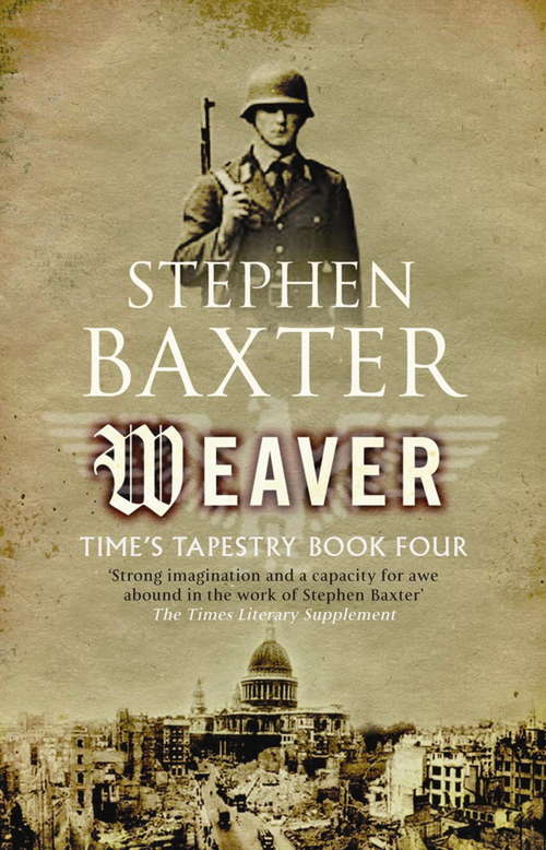 Book cover of Weaver: Time's Tapestry, Book Four (Time's Tapestry Ser. #4)