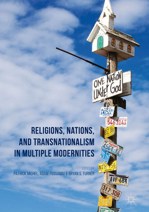 Book cover of Religions, Nations, and Transnationalism in Multiple Modernities (1st ed. 2017)