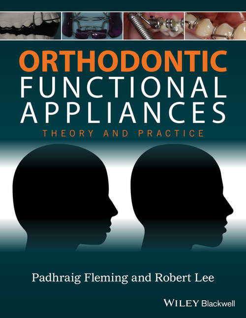 Book cover of Orthodontic Functional Appliances: Theory and Practice
