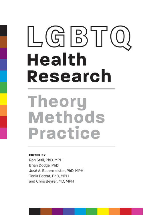 Book cover of LGBTQ Health Research: Theory, Methods, Practice