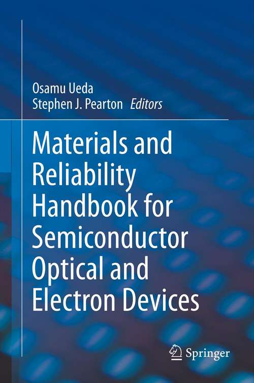 Book cover of Materials and Reliability Handbook for Semiconductor Optical and Electron Devices (2013)