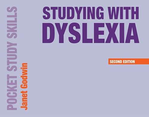 Book cover of Studying With Dyslexia (Pocket Study Skills Ser. (PDF))