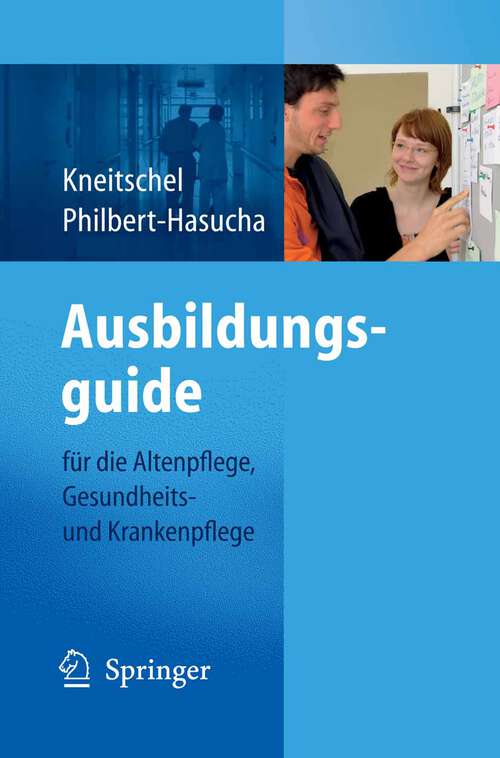 Book cover of Ausbildungsguide: für die Altenpflege, Gesundheits- und Krankenpflege (2008)