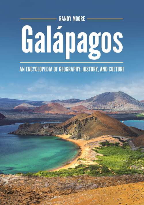 Book cover of Galápagos: An Encyclopedia of Geography, History, and Culture