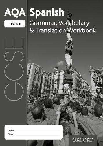 Book cover of AQA GSE Spanish: Higher Grammar, Vocabulary and Translation (PDF)