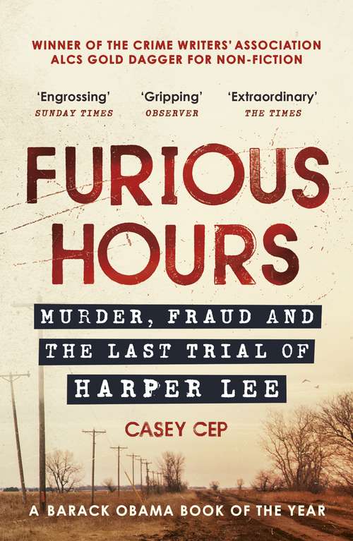 Book cover of Furious Hours: Murder, Fraud and the Last Trial of Harper Lee