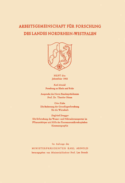 Book cover of Die Bedeutung der Grundlagenforschung für die Wirtschaft (1953) (Arbeitsgemeinschaft für Forschung des Landes Nordrhein-Westfalen: 21a)