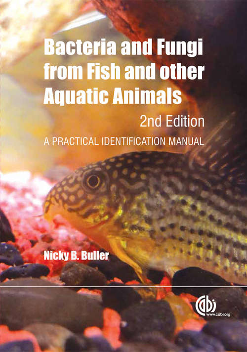 Book cover of Bacteria and Fungi from Fish and Other Aquatic Animals: A Practical Identification Manual