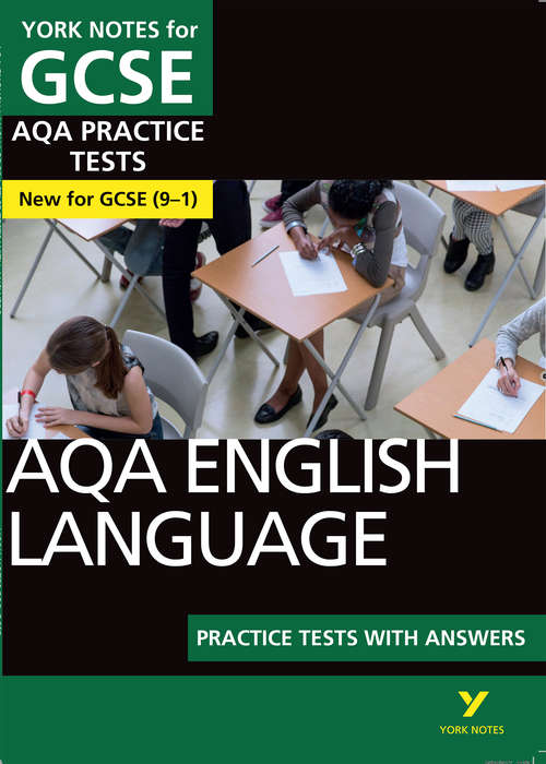 Book cover of Aqa English Language Practice Tests: York Notes For Gcse (9-1)