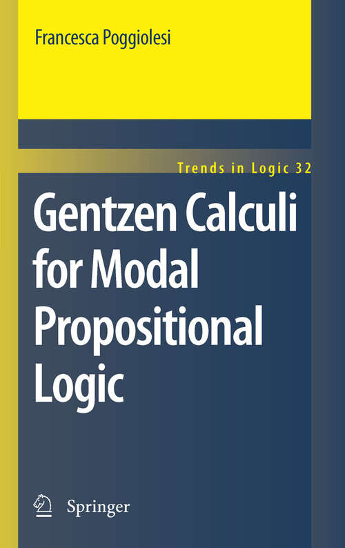 Book cover of Gentzen Calculi for Modal Propositional Logic (2011) (Trends in Logic #32)