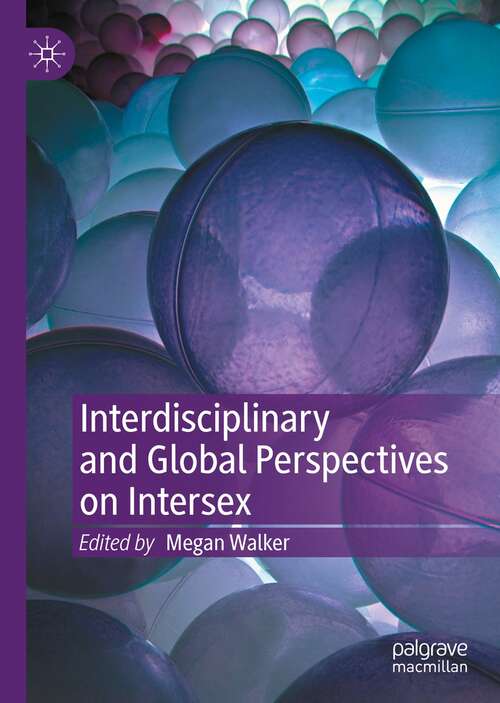 Book cover of Interdisciplinary and Global Perspectives on Intersex (1st ed. 2022)