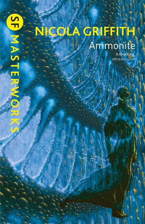 Book cover of Ammonite (S.F. MASTERWORKS)