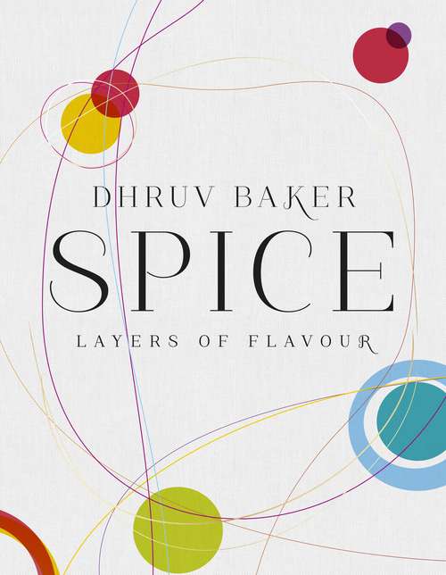 Book cover of Spice: Layers of Flavour