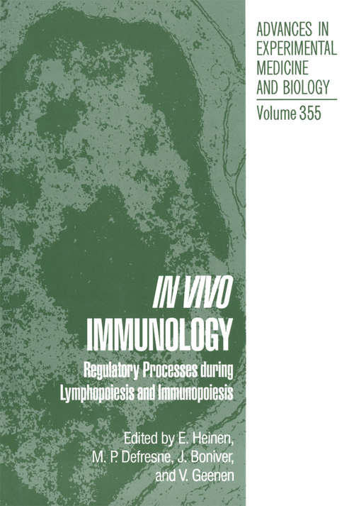 Book cover of In Vivo Immunology: Regulatory Processes during Lymphopoiesis and Immunopoiesis (1994) (Advances in Experimental Medicine and Biology #355)
