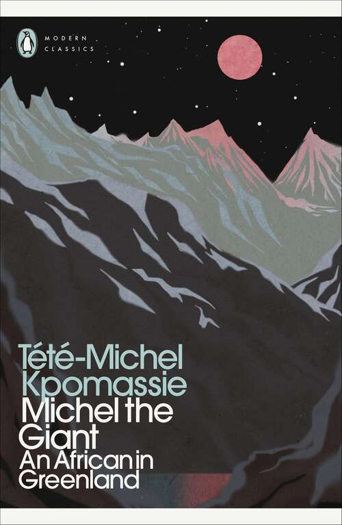 Book cover of Michel the Giant: An African in Greenland (Penguin Modern Classics)
