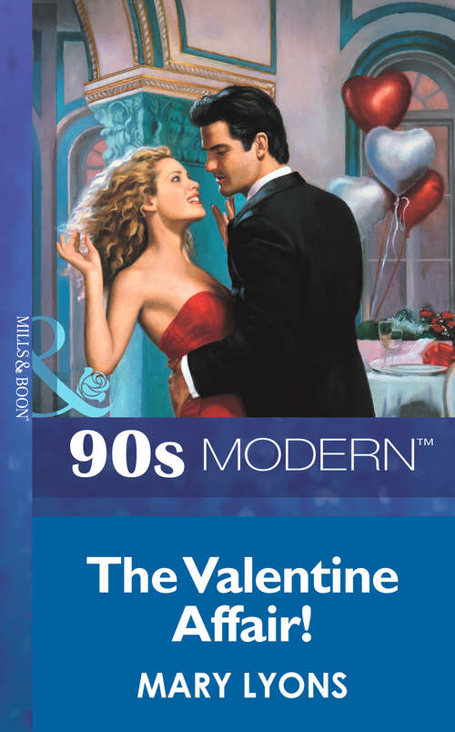 Book cover of The Valentine Affair (ePub First edition) (Mills And Boon Vintage 90s Modern Ser.)
