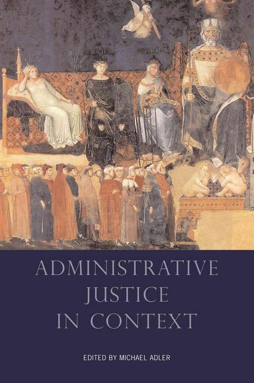 Book cover of Administrative Justice in Context