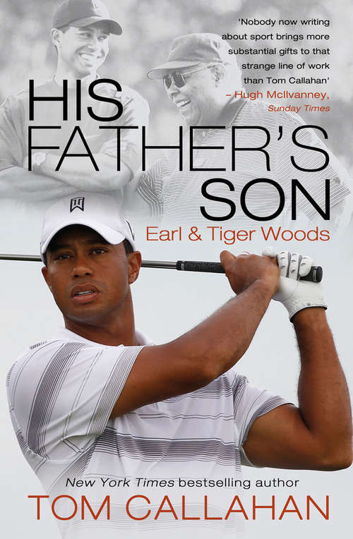 Book cover of His Father's Son: Earl and Tiger Woods