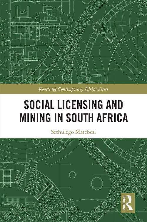 Book cover of Social Licensing and Mining in South Africa (Routledge Contemporary Africa)
