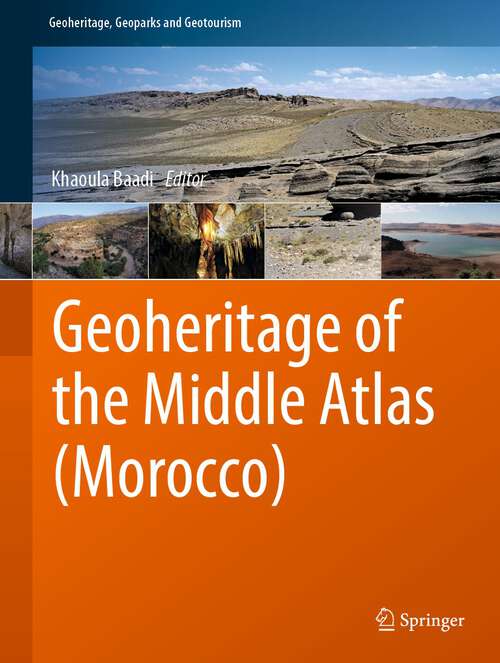 Book cover of Geoheritage of the Middle Atlas (1st ed. 2023) (Geoheritage, Geoparks and Geotourism)
