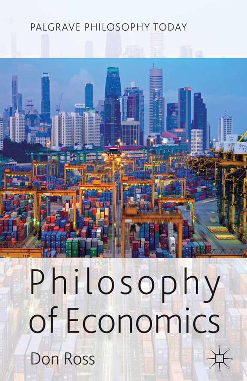 Book cover of Philosophy of Economics (2014) (Palgrave Philosophy Today)