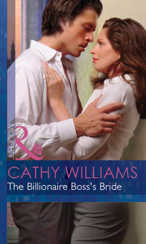 Book cover of The Billionaire Boss's Bride: The Consequence Of His Vengeance, Bought To Wear The Billionaire's Ring, Bride By Royal Decree, Acquired By Her Greek Boss (ePub First edition) (In Love with Her Boss #7)