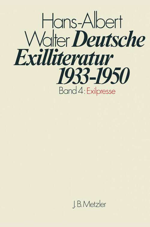 Book cover of Deutsche Exilliteratur 1933-1950: Band 4: Exilpresse (1. Aufl. 1978)