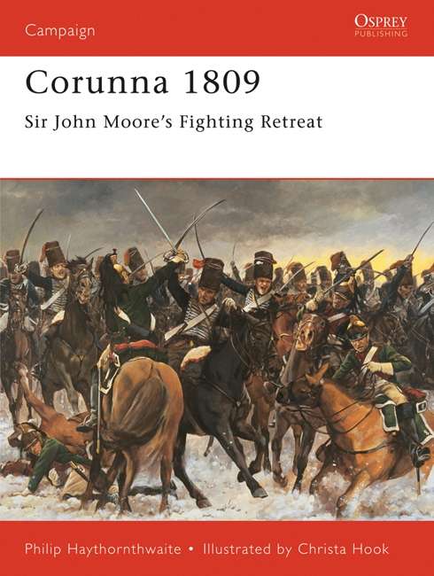 Book cover of Corunna 1809: Sir John Moore’s Fighting Retreat (Campaign)