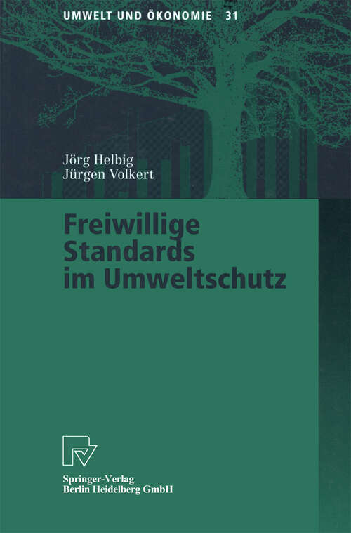 Book cover of Freiwillige Standards im Umweltschutz (1999) (Umwelt und Ökonomie #31)