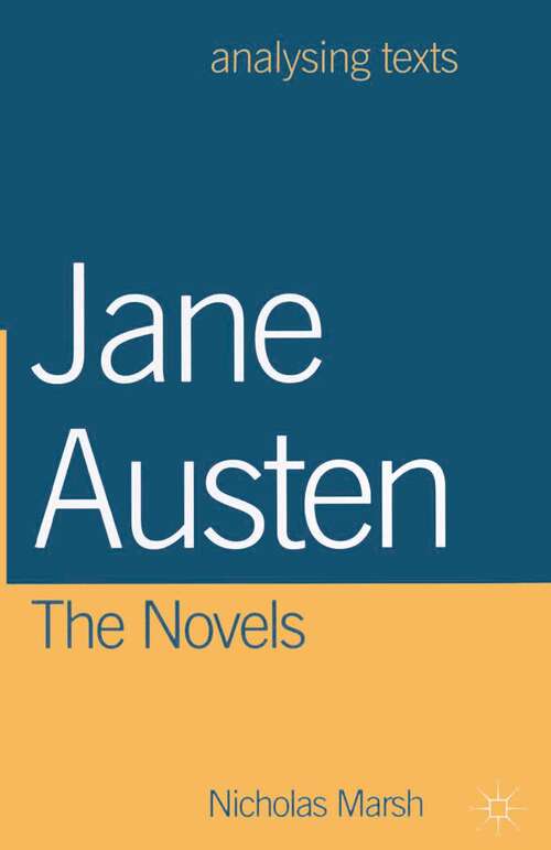 Book cover of Jane Austen: The Novels (Analysing Texts)