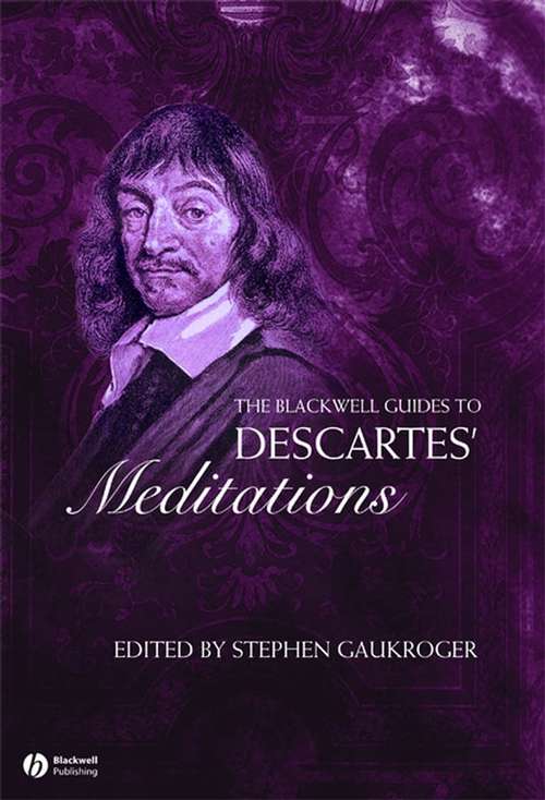 Book cover of The Blackwell Guide to Descartes' Meditations (Blackwell Guides to Great Works)
